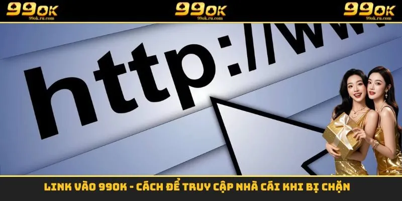 Link Vào 99OK