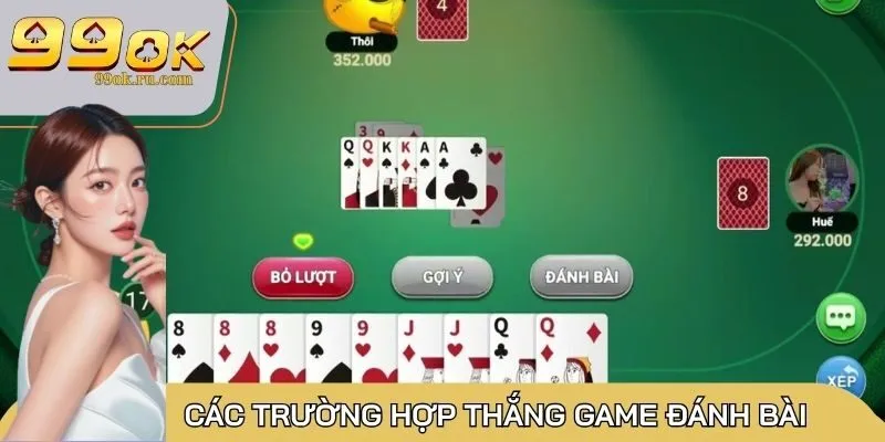 Chú ý đến các trường hợp thắng trong game đánh bài
